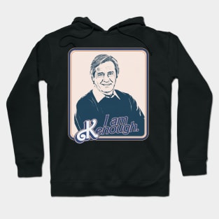 I Am Kenough (Barlow) Hoodie